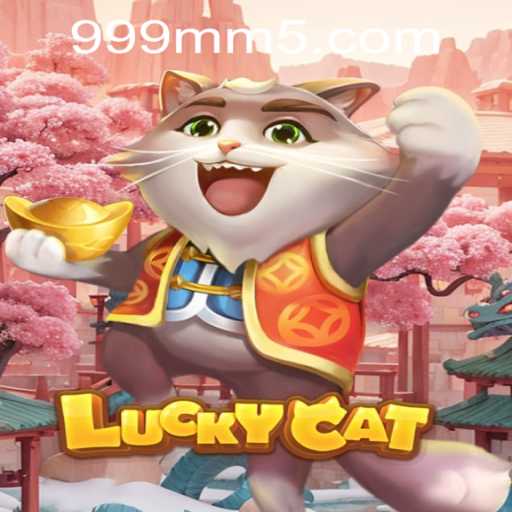 Discovering the World of 'LuckyCat': Adventure Awaits with 999mm PH Login